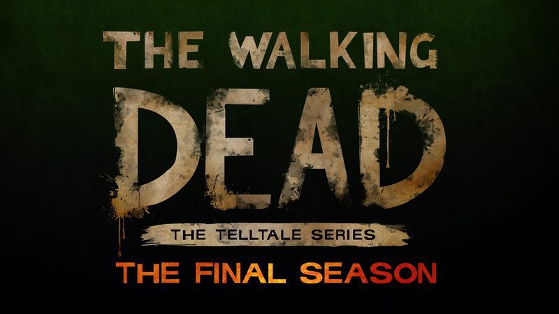 The Walking Dead : The Final Season