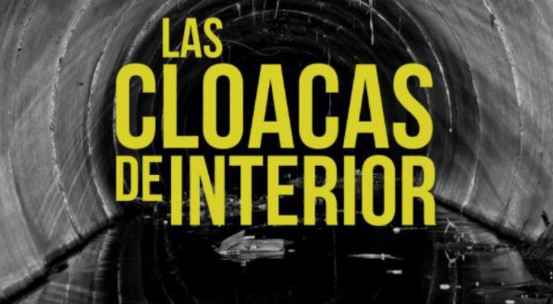 Las Cloacas de Interior