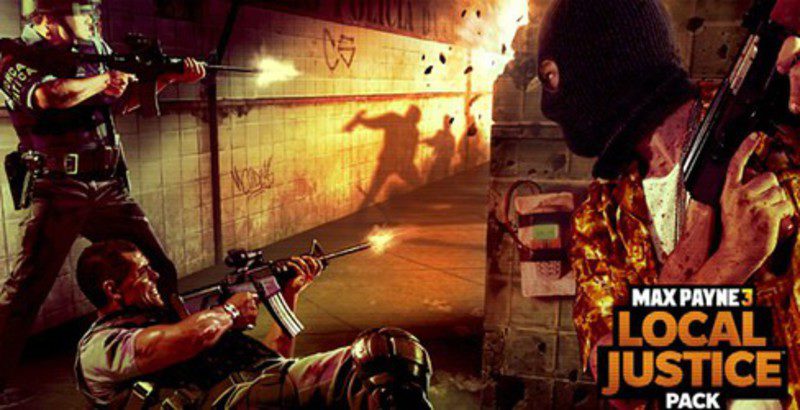 max payne 3 local justice